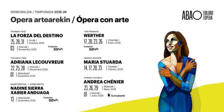 ABAO Bilbao Opera ha anunciado los títulos que conforman su temporada 2025/26. Obras de Verdi, Cilea, Massenet, Donizetti y Giordano encabezan el repertorio lírico de la programación, que se complementa con un recital protagonizado por  Xabier Anduaga y Nadine Sierra.