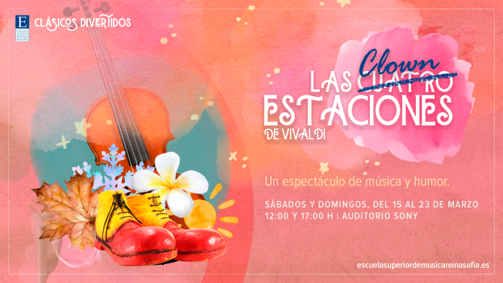 La Escuela Reina Sofía, dentro de su ciclo de conciertos para familias Clásicos Divertidos, presenta Las Cuatro Clown Estaciones de Vivaldi, una producción propia que celebra el 300 aniversario de la obra del compositor italiano, en una versión original y divertida recomendada para niños de 4 a 8 años.
